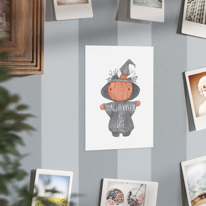 Watercolor "Halloween is Life" Print
